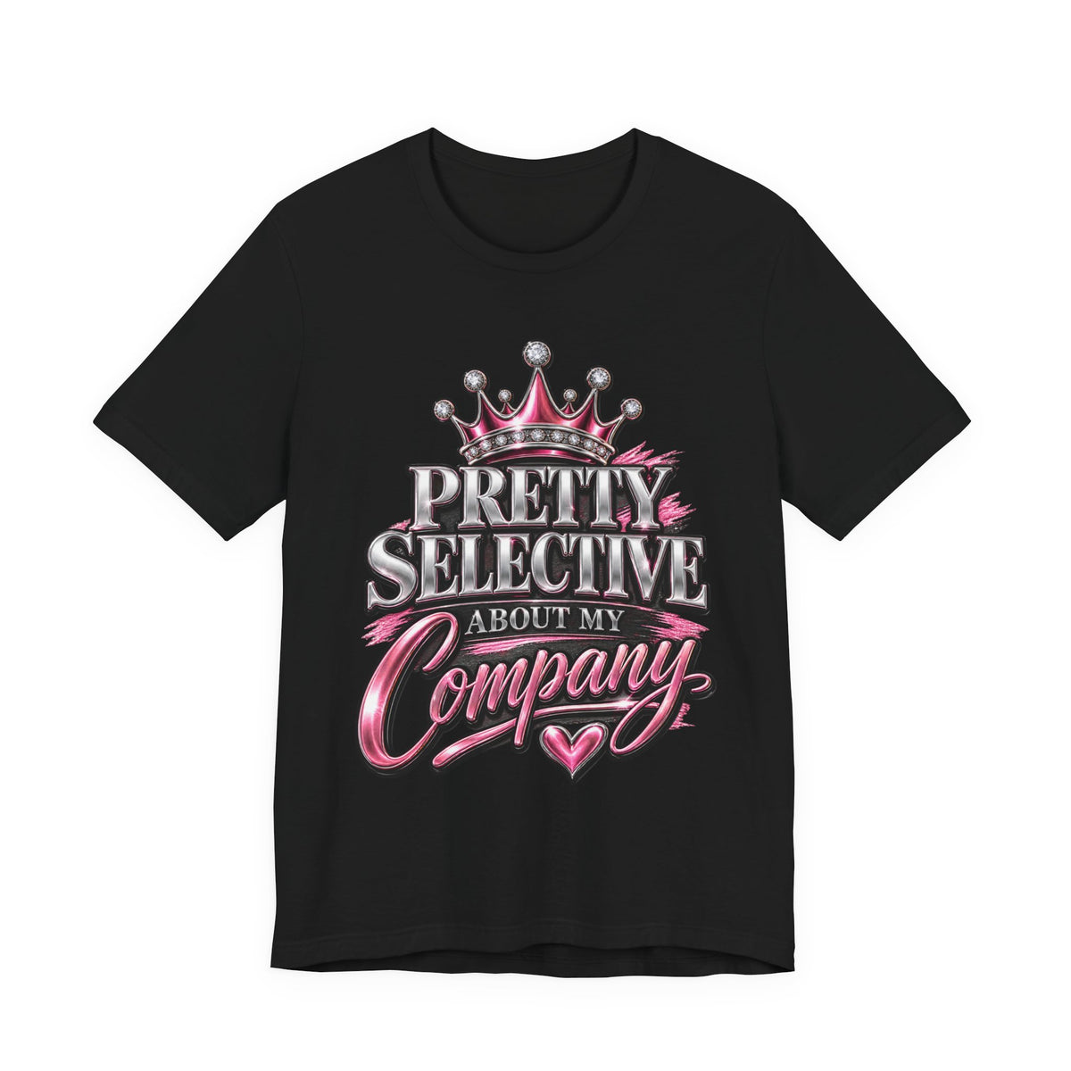 Pretty Selective About My Company T-Shirt — Crown Graphic Tee for Confident Women by Cōpajn House — product photo 2