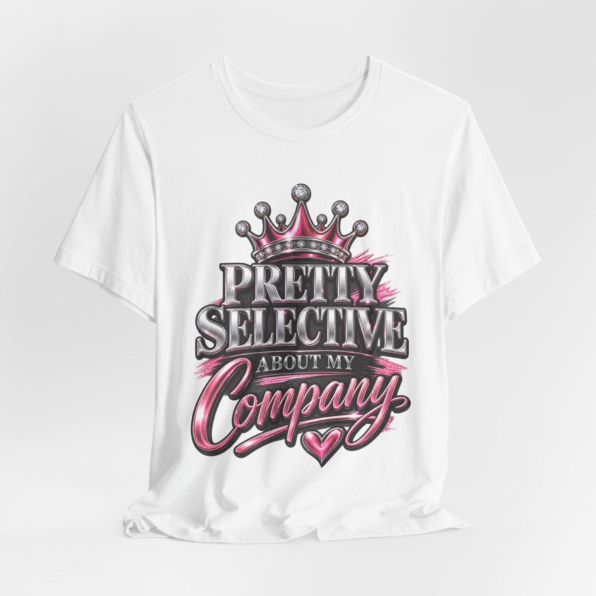 Pretty Selective About My Company T-Shirt — Crown Graphic Tee for Confident Women by Cōpajn House — product photo 6