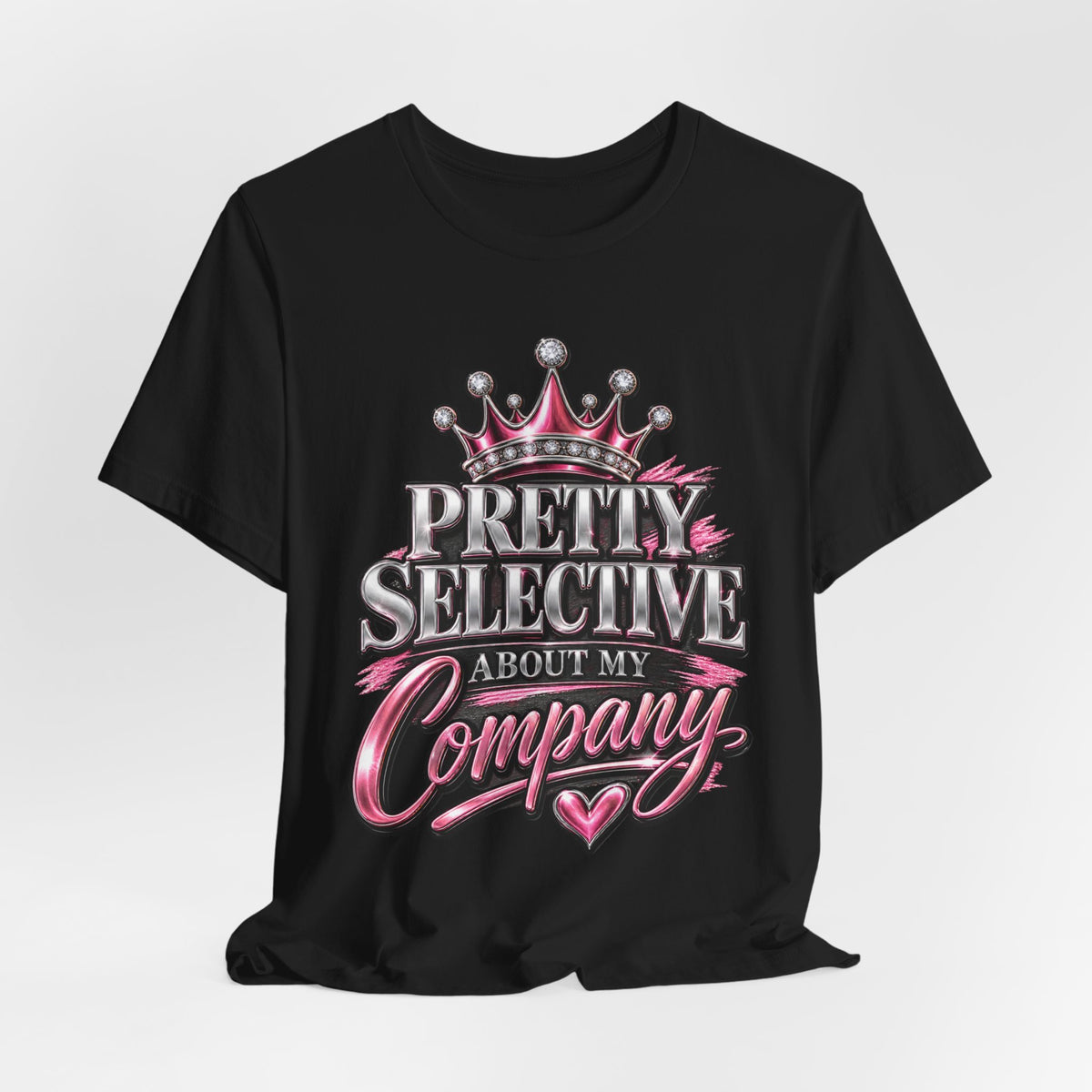 Pretty Selective About My Company T-Shirt — Crown Graphic Tee for Confident Women by Cōpajn House — product photo 10